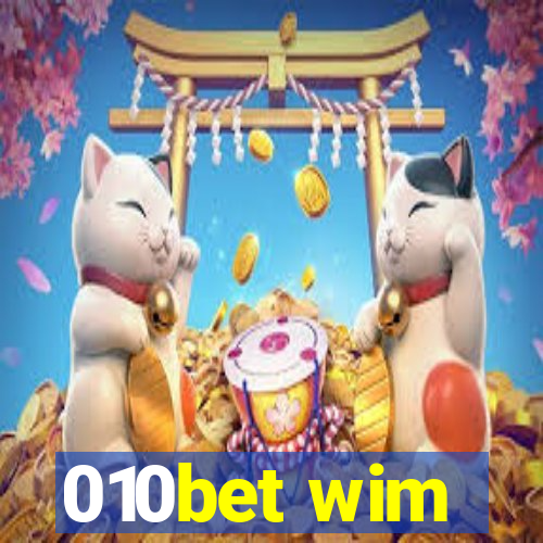 010bet wim